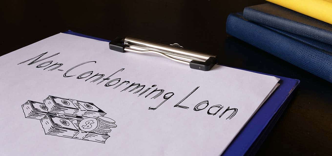 What Are Non-Conforming Loans?