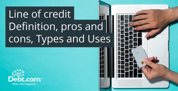 Line of Credit Definition, Pros and Cons, Types and Uses