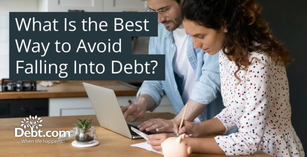 What Is the Best Way to Avoid Falling Into Debt?