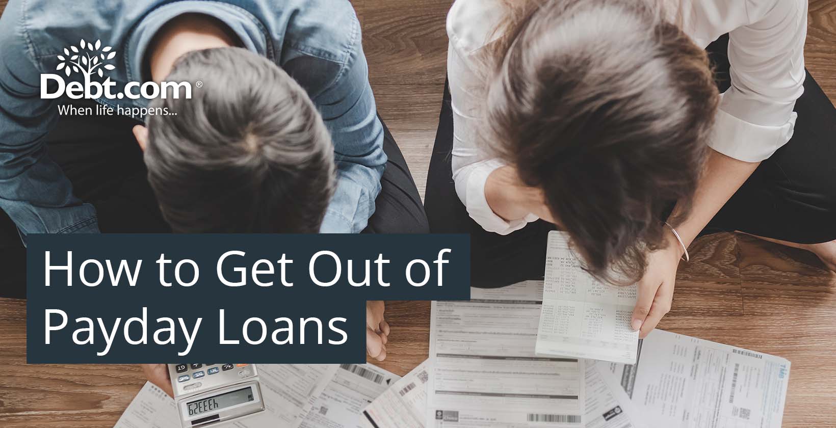 Getting out of payday loans is crucial for most borrowers