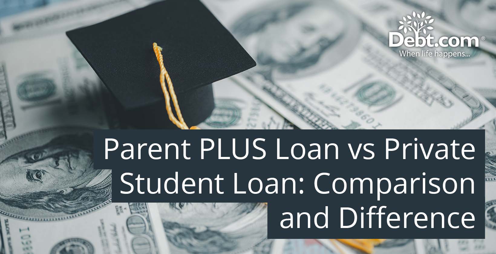 Parent PLUS Loan vs Private Student Loan
