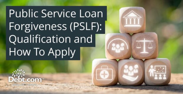 Public Service Loan Forgiveness (PSLF)