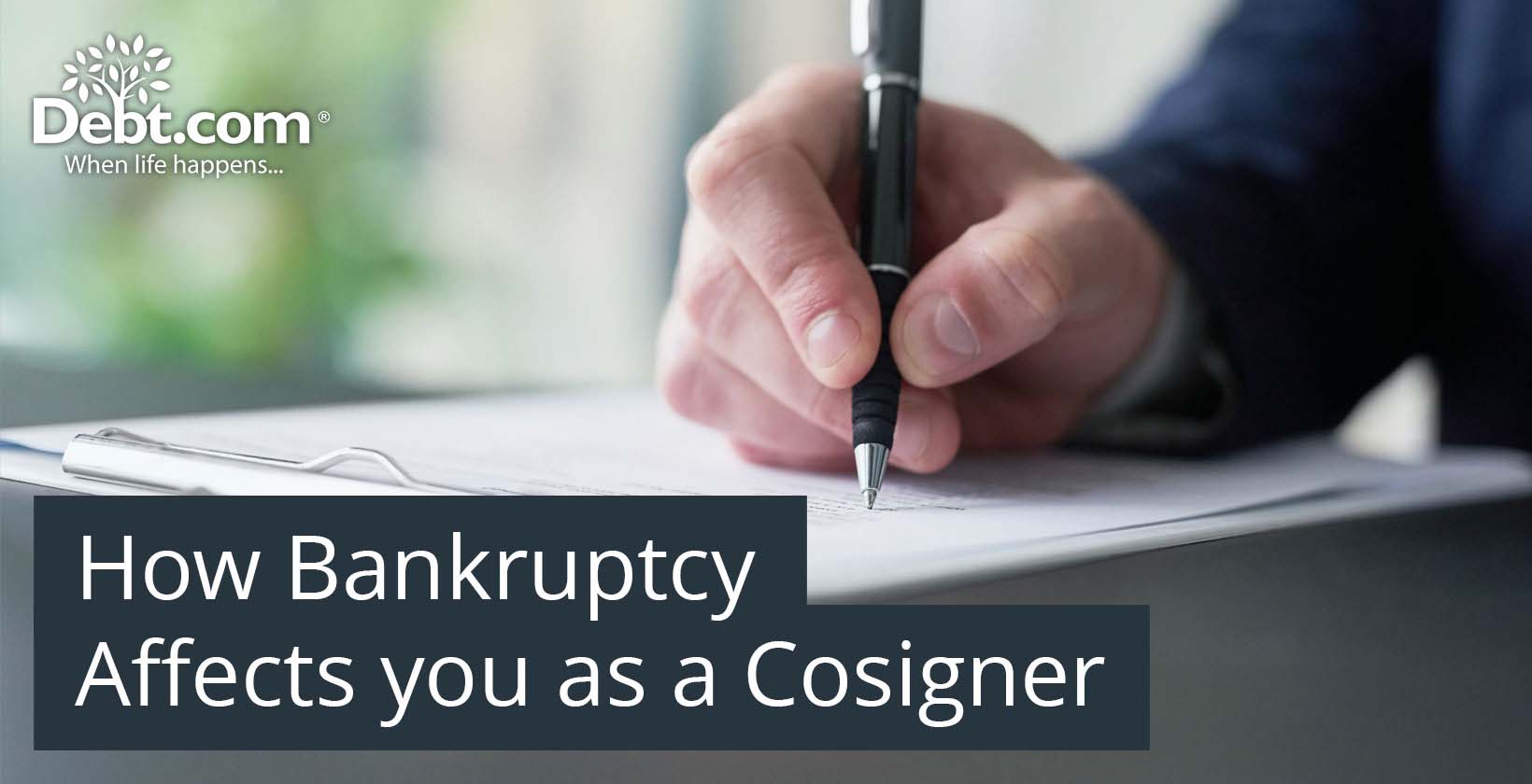 How Bankruptcy Affects you as a Cosigner