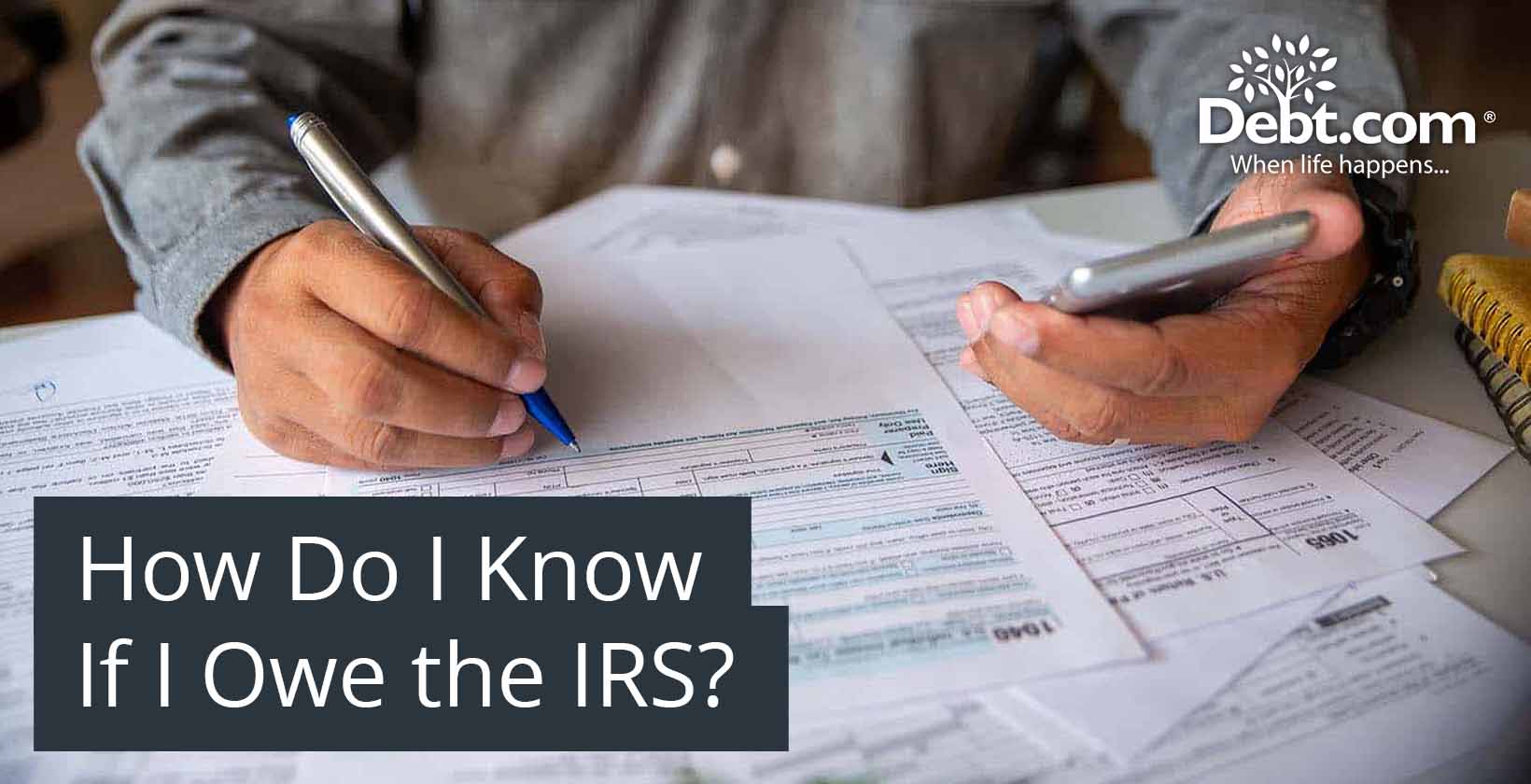 How Do I Know If I Owe the IRS?