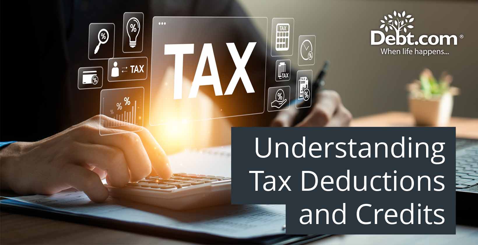 Understanding Tax Deductions and Credits

