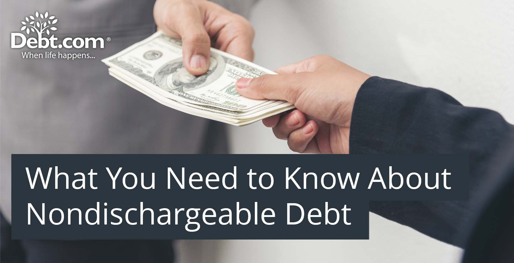 What You Need to Know About Nondischargeable Debt