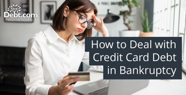 How to Deal with Credit Card Debt in Bankruptcy