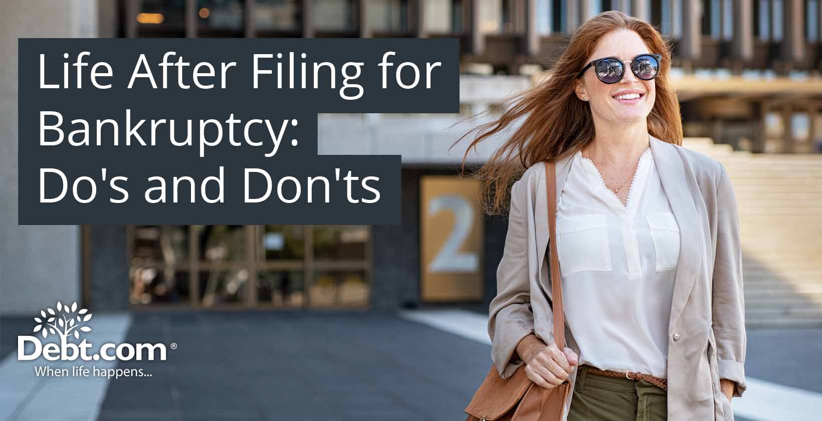 Life After Filing for Bankruptcy: Do’s and Don’ts